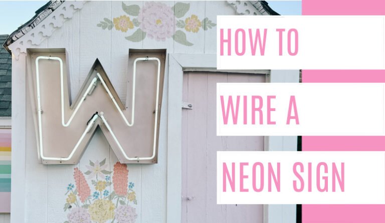 How to Wire a Vintage Neon Sign