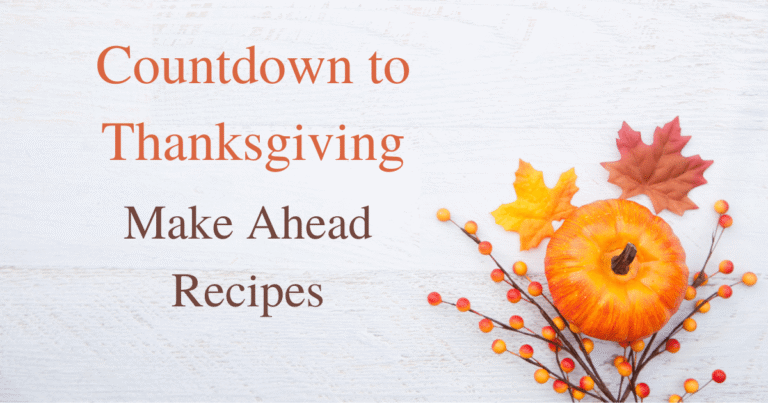 Countdown to Turkey Day: Make Ahead Recipes